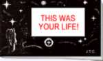 This Was Your Life!